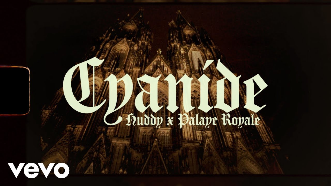 Huddy, Palaye Royale - Cyanide