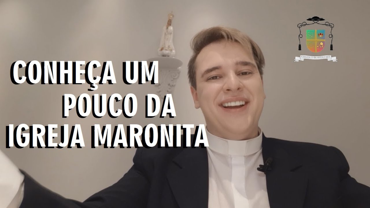 CONHEÇA UM POUCO DA IGREJA MARONITA | PADRE LÚCIO CESQUIN