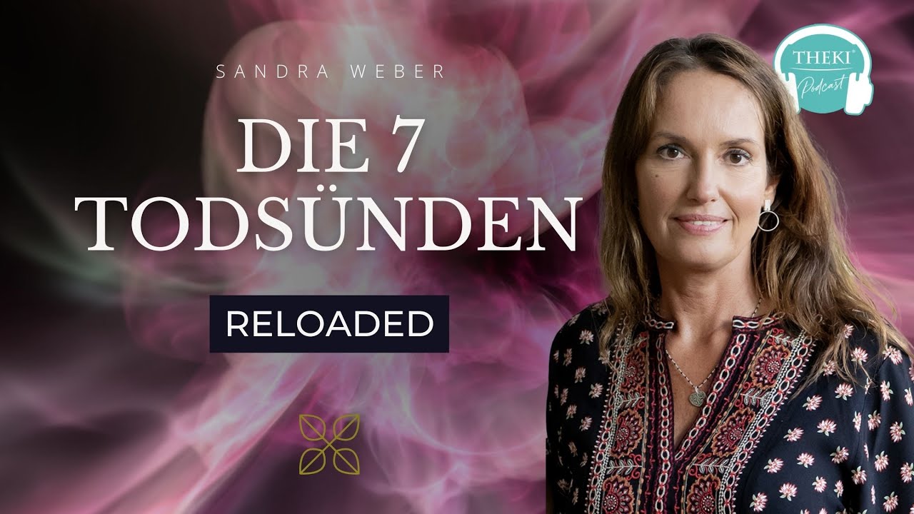 Die 7 Todsünden RELOADED | Podcast #114