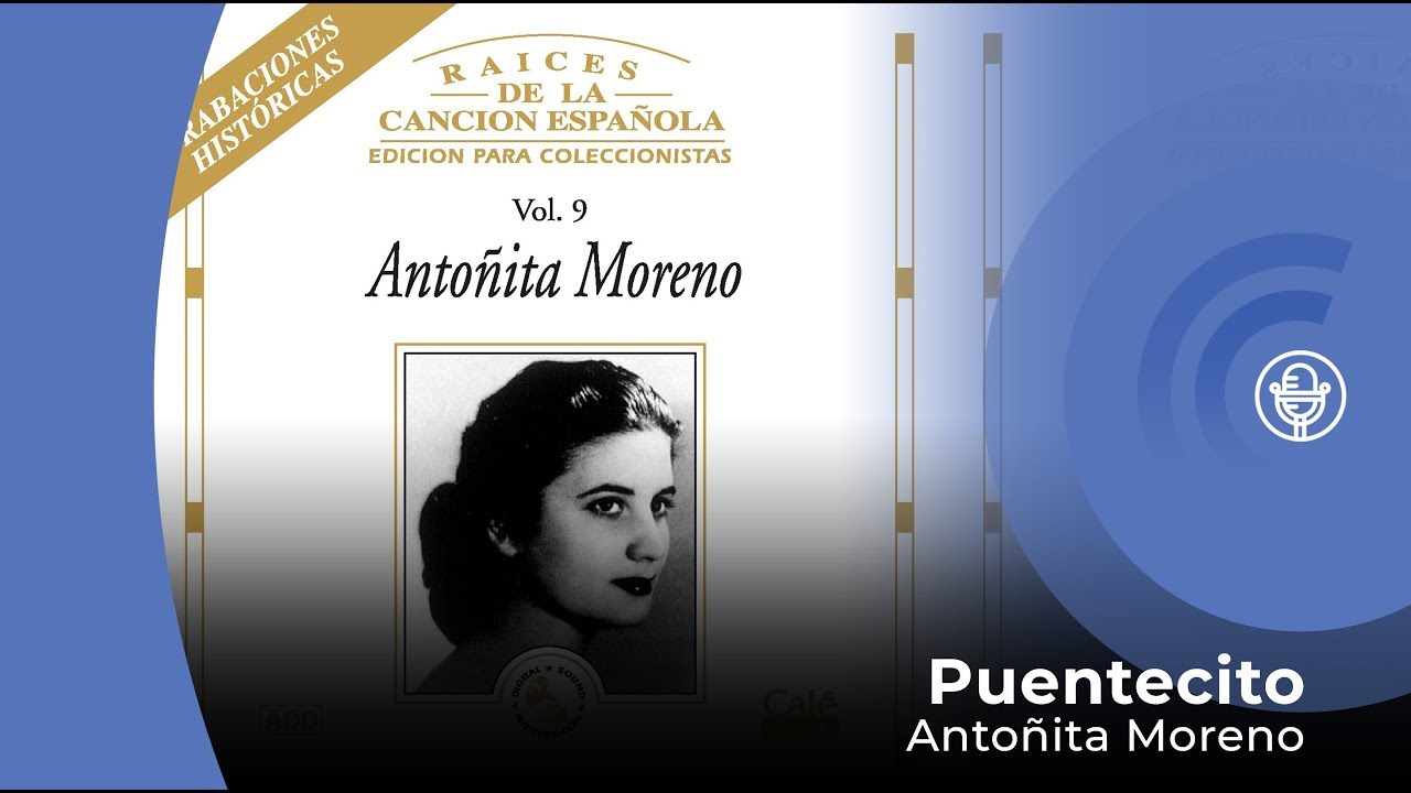 Antoñita Moreno - Puentecito (con letra - lyrics video)