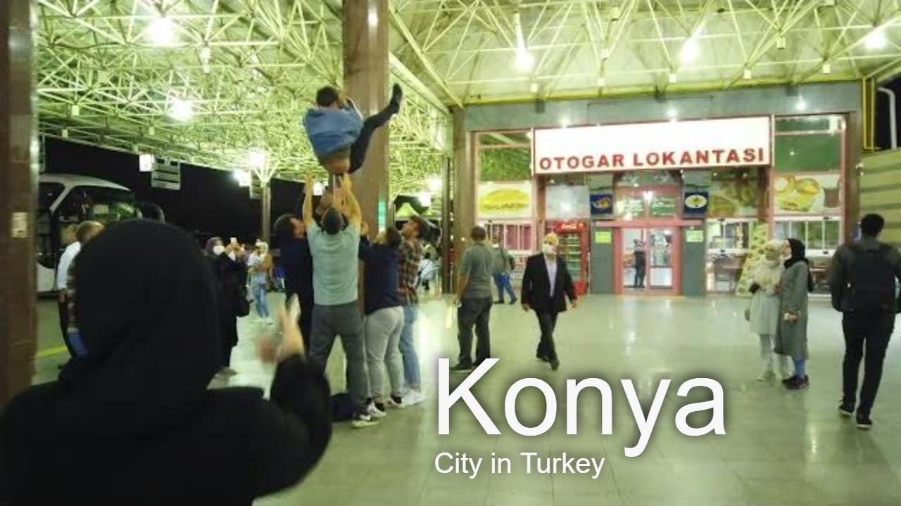 Walking Tour Of Konya’s Otogar/Bus Terminal