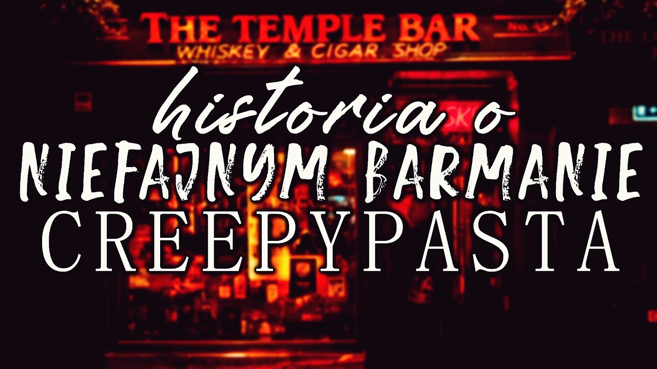 Historia o niefajnym barmanie - Creepypasta do Poduszki [Lektor PL]