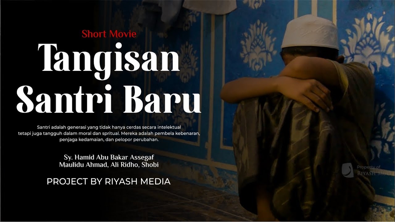 Tangisan Santri Baru || Short Movie