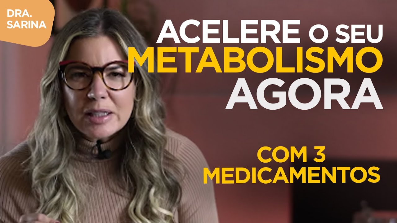 3 MEDICAMENTOS QUE VAO SALVAR SEU METABOLISMO