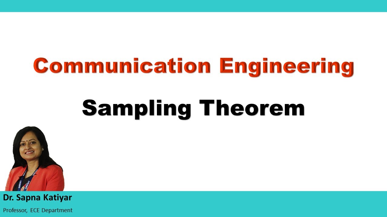 Communication Engineering - Sampling Theorem