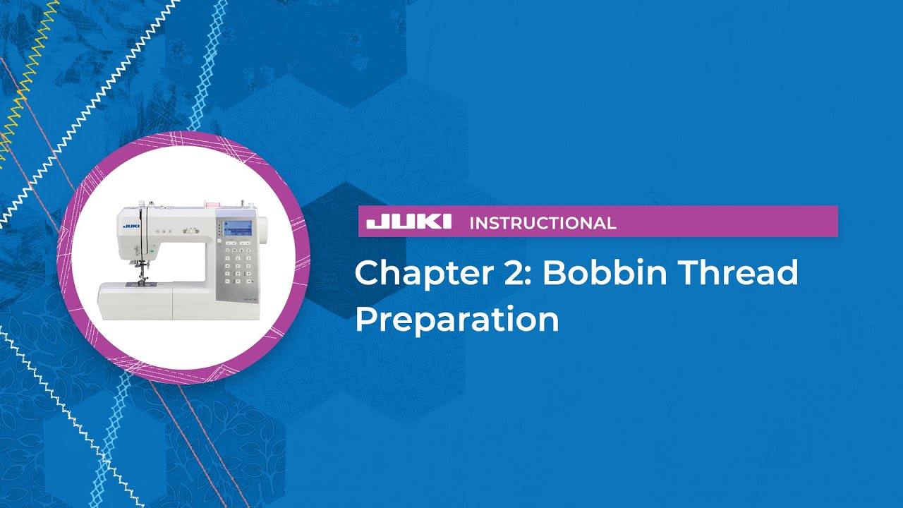 HZL-HT740 Chapter 2: Bobbin Thread Preparation