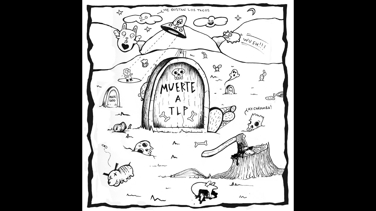 Todos Los Problemas - Muerte a TLP (2017) [Full Album]
