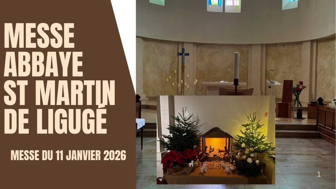 Abbaye Saint Martin de Ligugé - Messe du 11 janvier 2026
