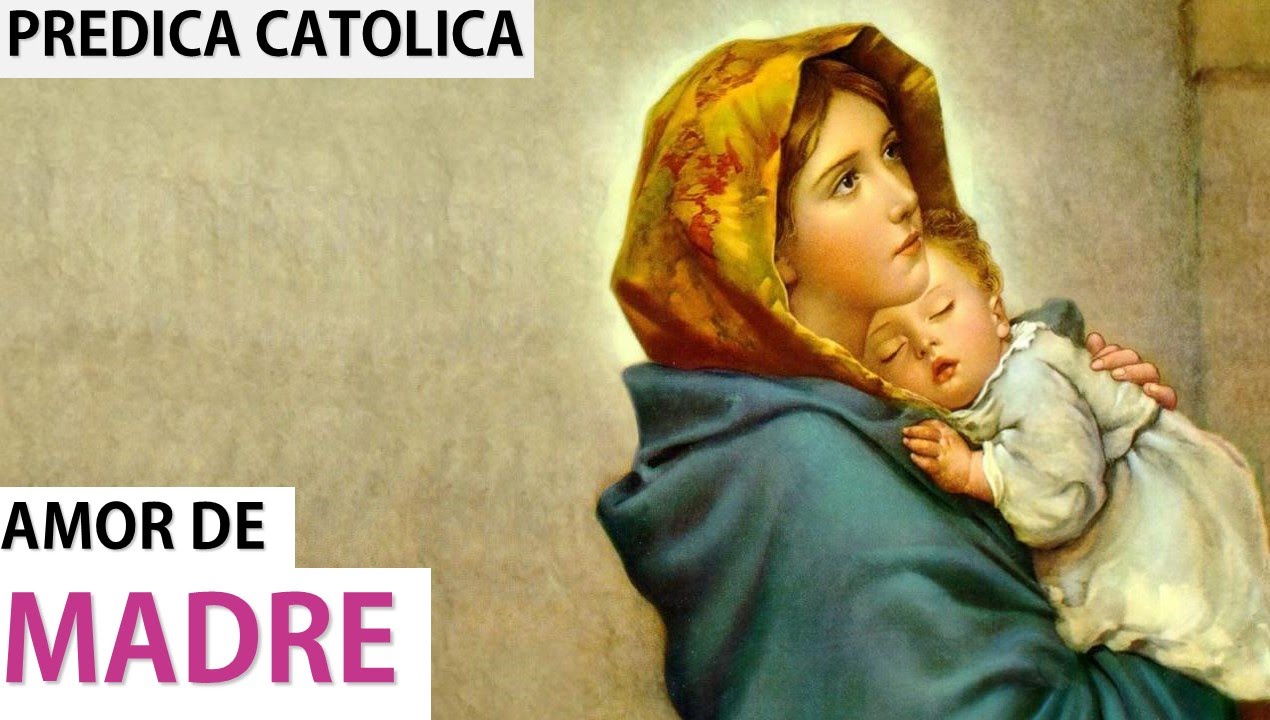 Amor De Madre (Predica Católica)