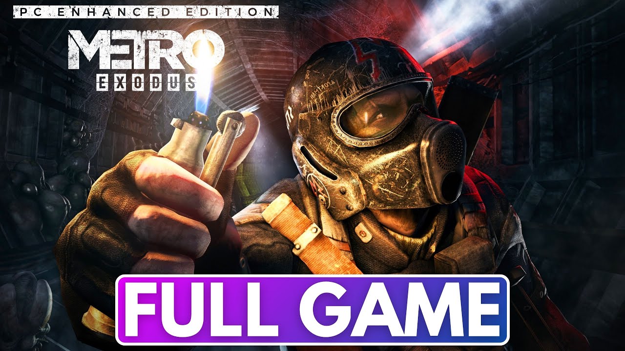 METRO EXODUS ENHANCED EDITION - Gameplay Playthrough FULL GAME Good Ending (60FPS ULTRA) No Commenta