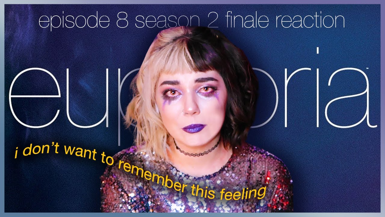 the EUPHORIA season 2 finale broke me to tears | Season 2 Episode 8 Reaction
