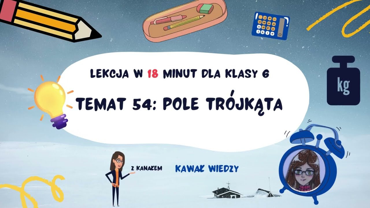 KLASA 6 LEKCJA 54 Pole trójkąta