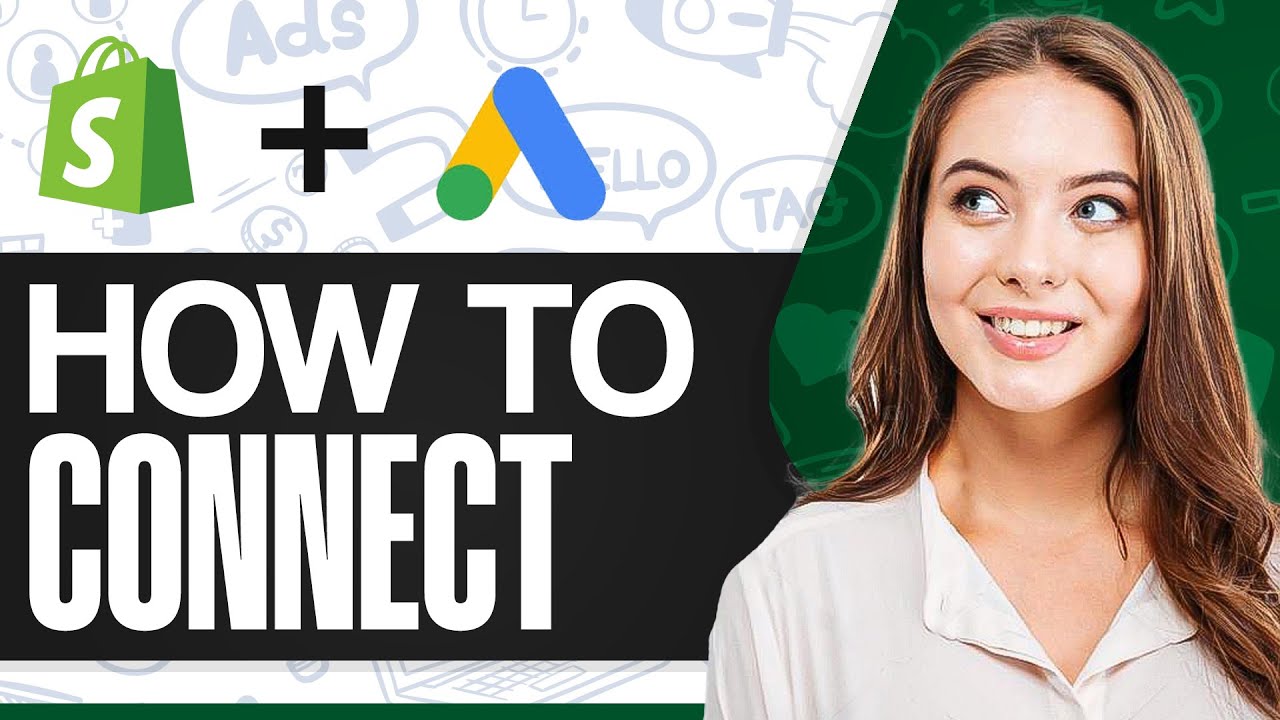 Как подключить Google Ads к Shopify (пошаговое руководство)