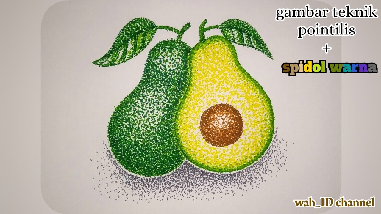 gambar BUAH ALPUKAT || teknik pointilis/dots || menggunakan 