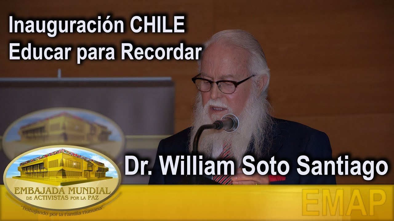 Educar para Recordar - Foros Educando para no Olvidar Chile - Dr. William Soto Santiago | EMAP
