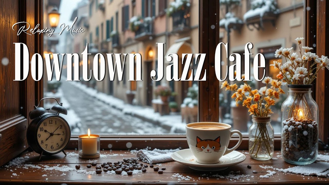 Downtown Jazz Cafe ☕ Happy Bossa Nova Music for Urban Relaxation