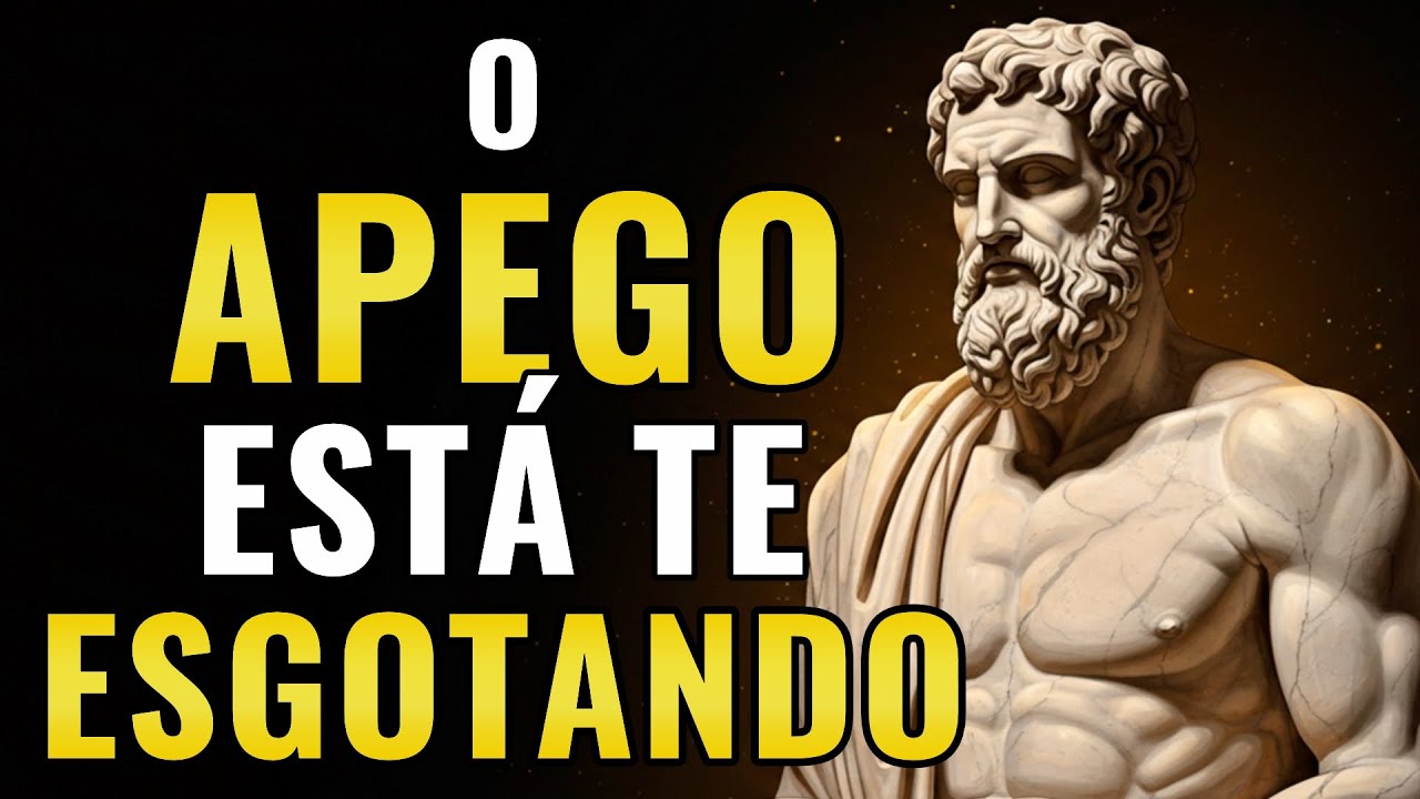 5 SINAIS DE QUE O APEGO EMOCIONAL ESTÁ TE DESTRUINDO | ESTOICISMO