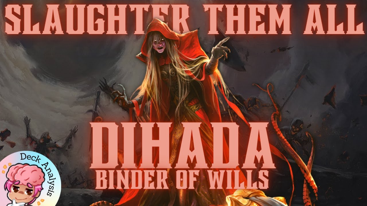 Commander Deck Tech: Dihada, Binder of Wills
