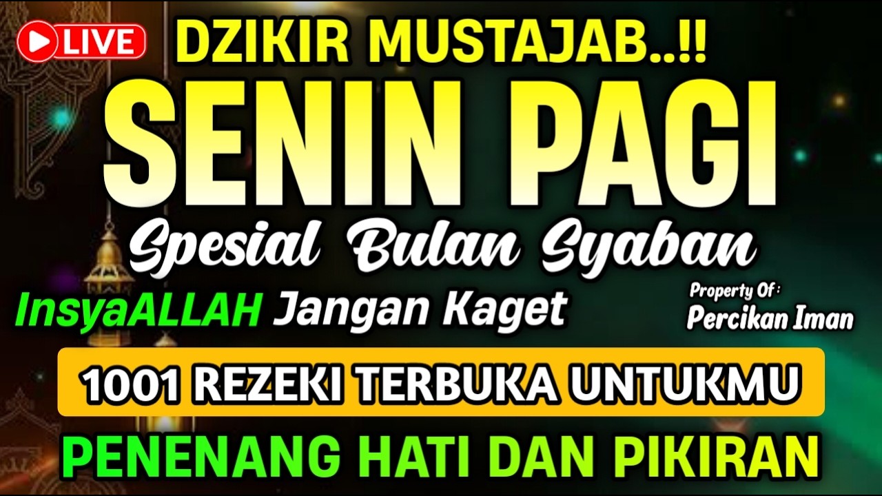 DZIKIR PAGI HARI SENIN PEMBUKA PINTU REZEKI,  dzikir pagi pembuka rezeki | DZIKIR PAGI