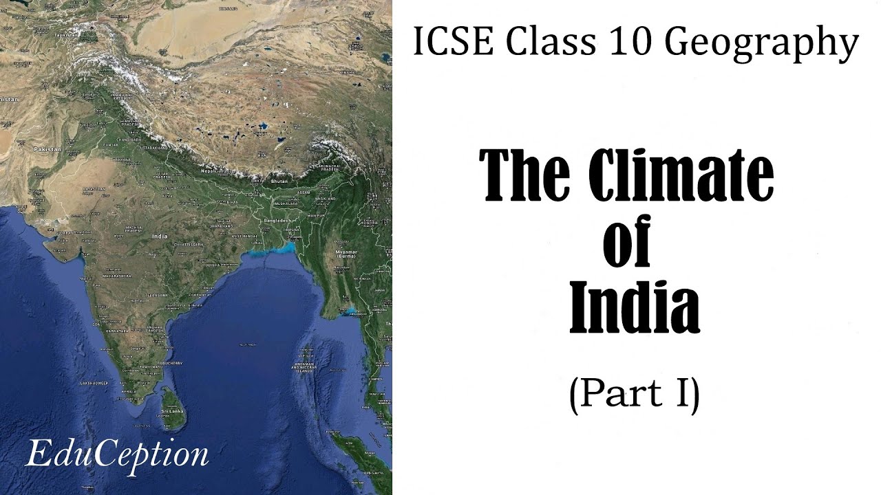 Climate of India | Part I | ICSE Class 10 Geography