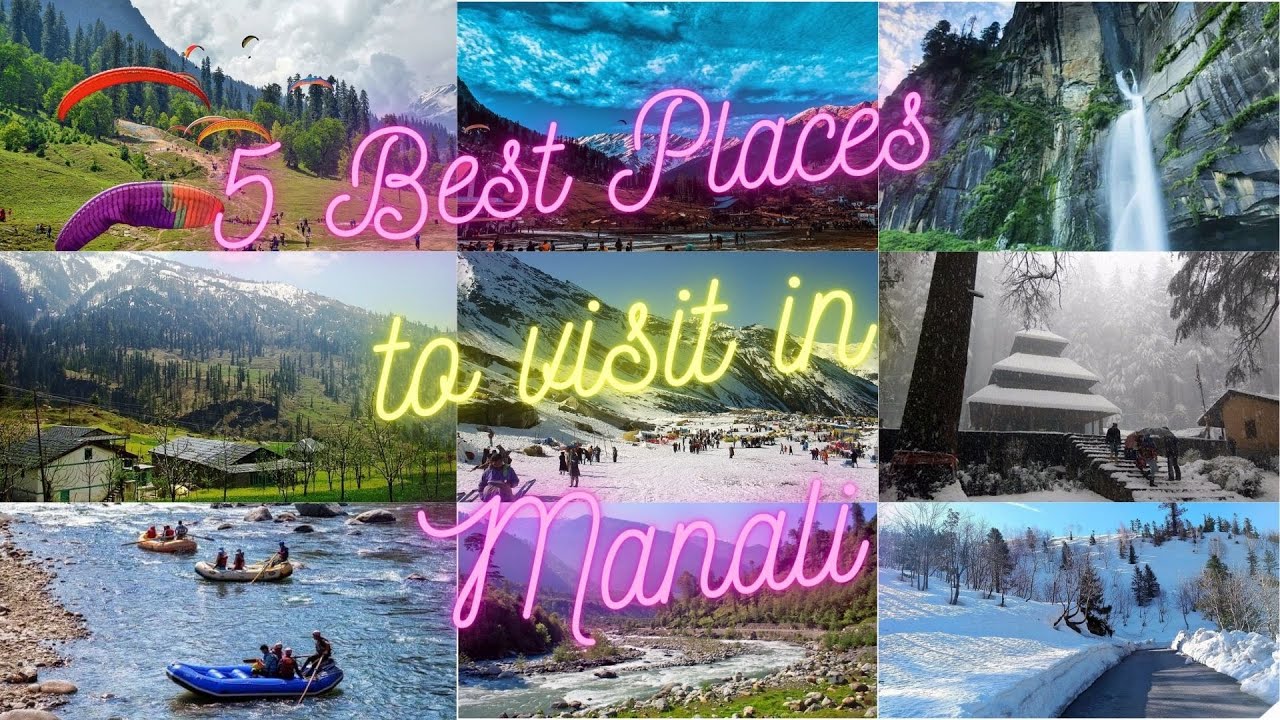 5 Best Places to Visit in Manali, Best Places to Visit in Manali, Places to Visit in Manali, Manali.