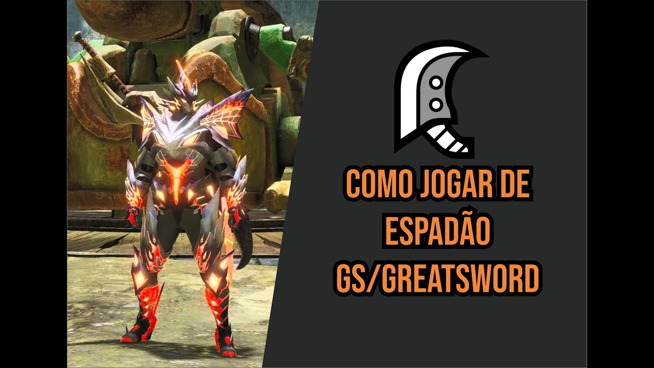 MONSTER HUNTER RISE - GUIA Como Jogar de ESPADÃO/GREAT SWORD (GS) GUIDE