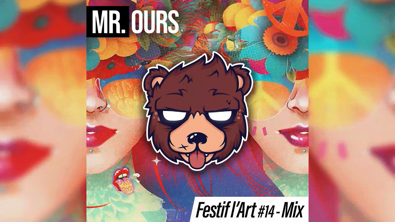 Mr. Ours - Festifl'Art #14 Mix 2023