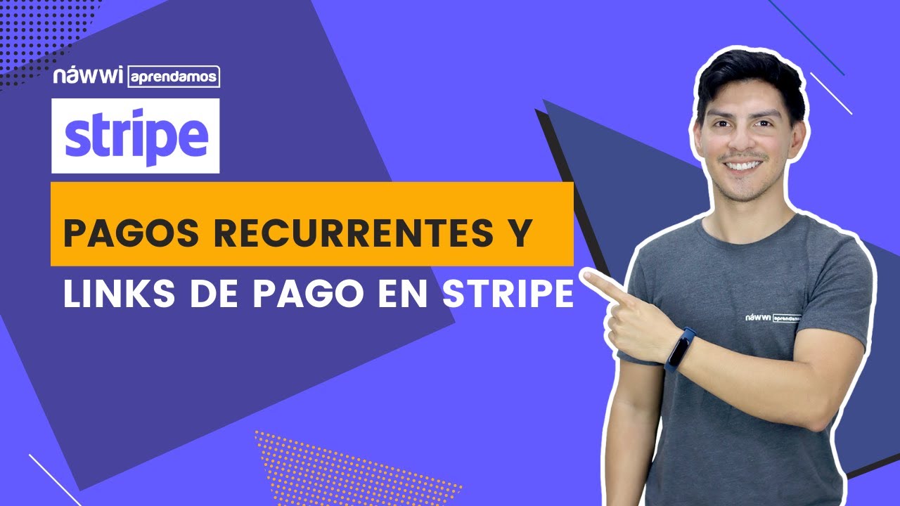 STRIPE: Pagos recurrentes y links de pago &uacute;nico 2025 🔗💵