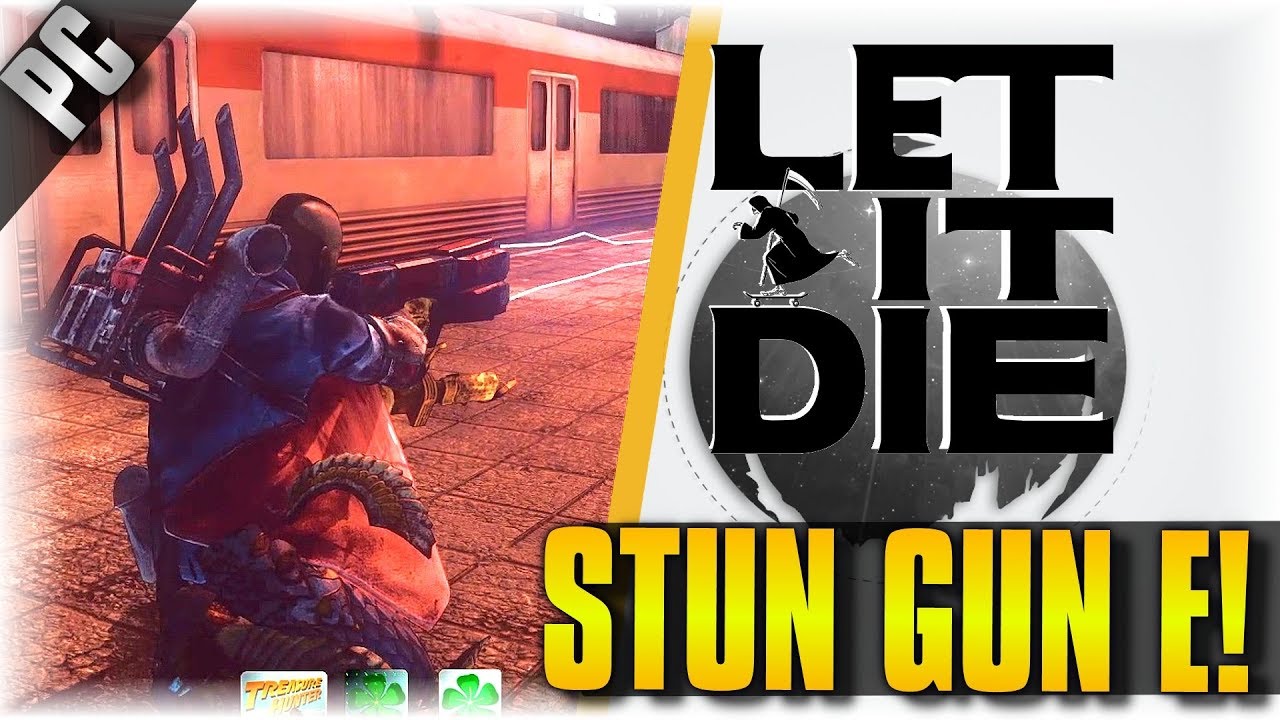 NEW WEAPON!!! | Let It Die | [STUN GUN E] [Showcase]