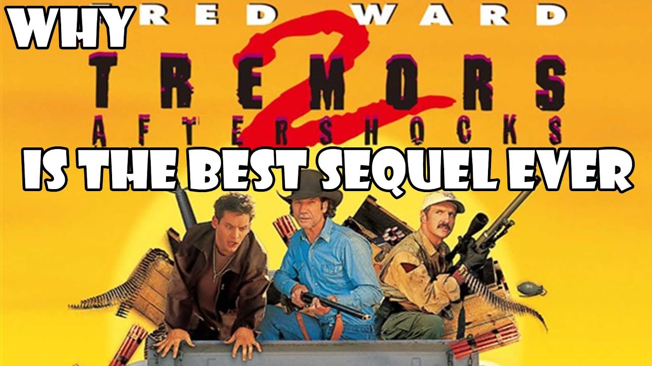 WHY TREMORS 2 IS THE BEST SEQUEL EVER