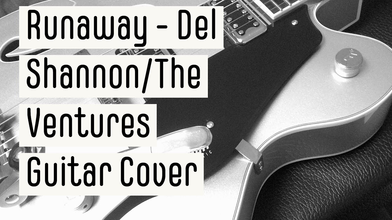 Runaway - Guitar Cover - The Ventures/Del Shannon