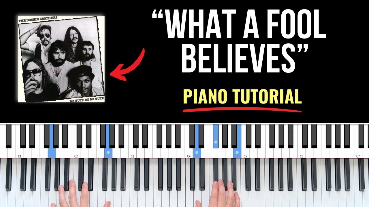 Как играть «What A Fool Believes» // Полное пошаговое руководство по игре на фортепиано от Майкла...