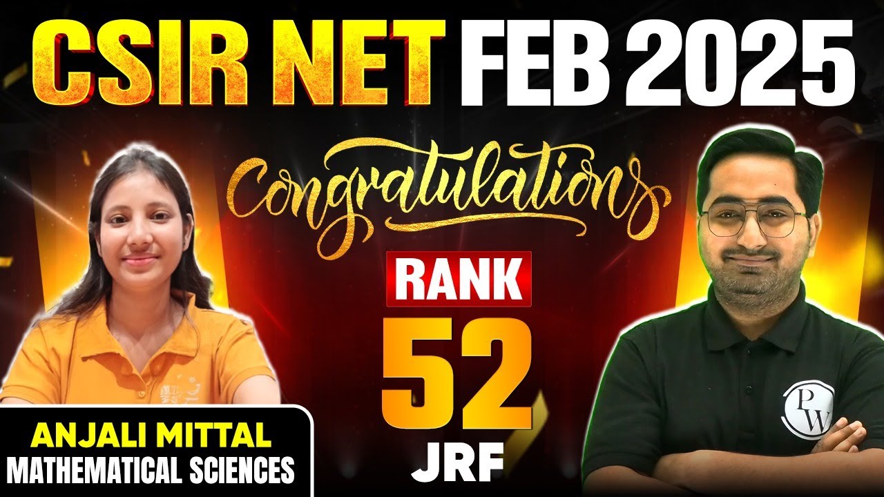 CSIR NET Mathematics Topper Interview 2025 | Congratulations Anjali Mittal, Rank 52 (JRF) | CSIR NET