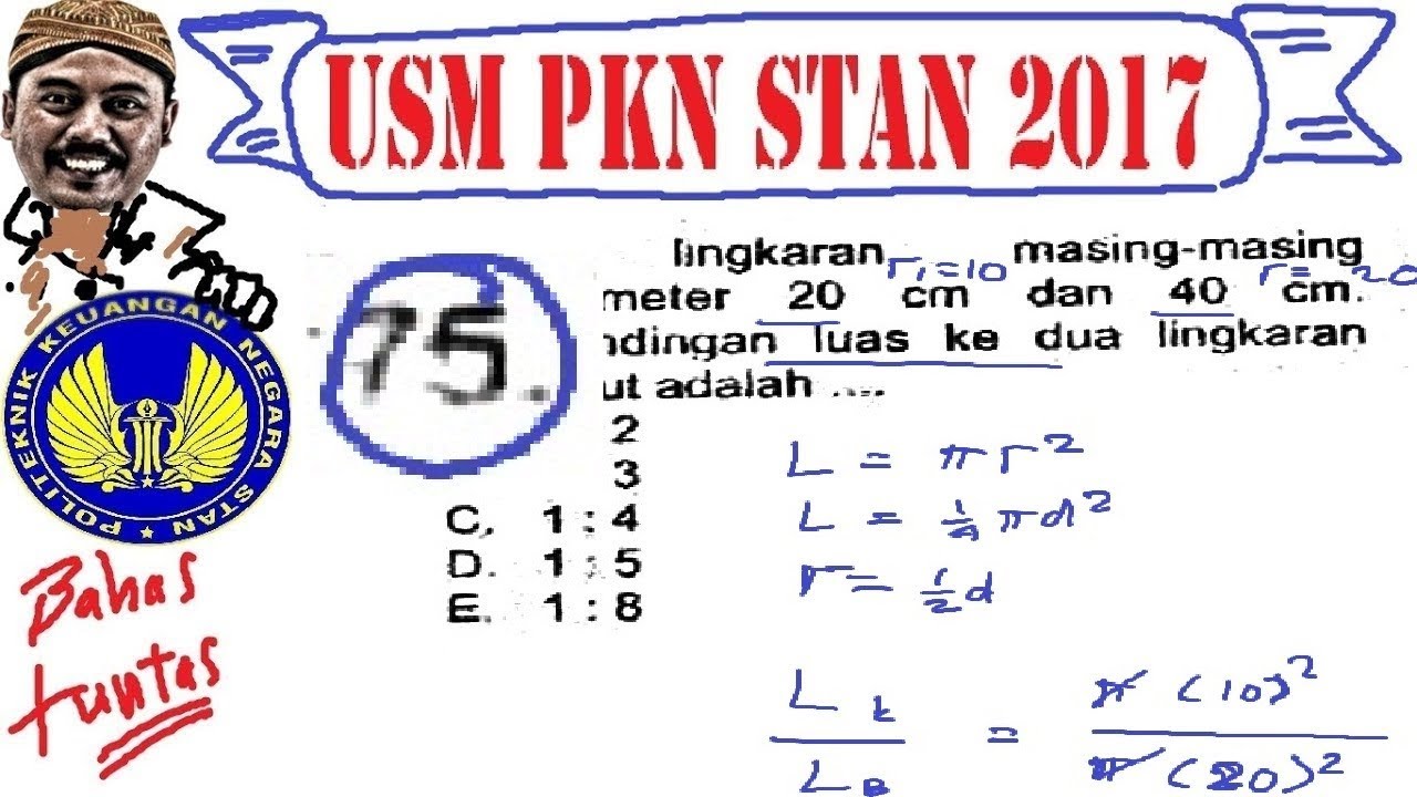 pembahasan soal USM PKN STAN 2017 , matematika dasar, no 75, perbandingan luas lingkaran