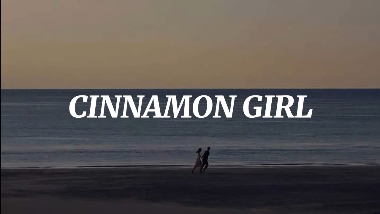 Lana Del Rey - Cinnamon Girl (lyrics)