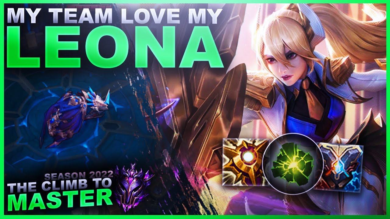 MY TEAM LOVE MY LEONA! - Climb to Master | League of Legends