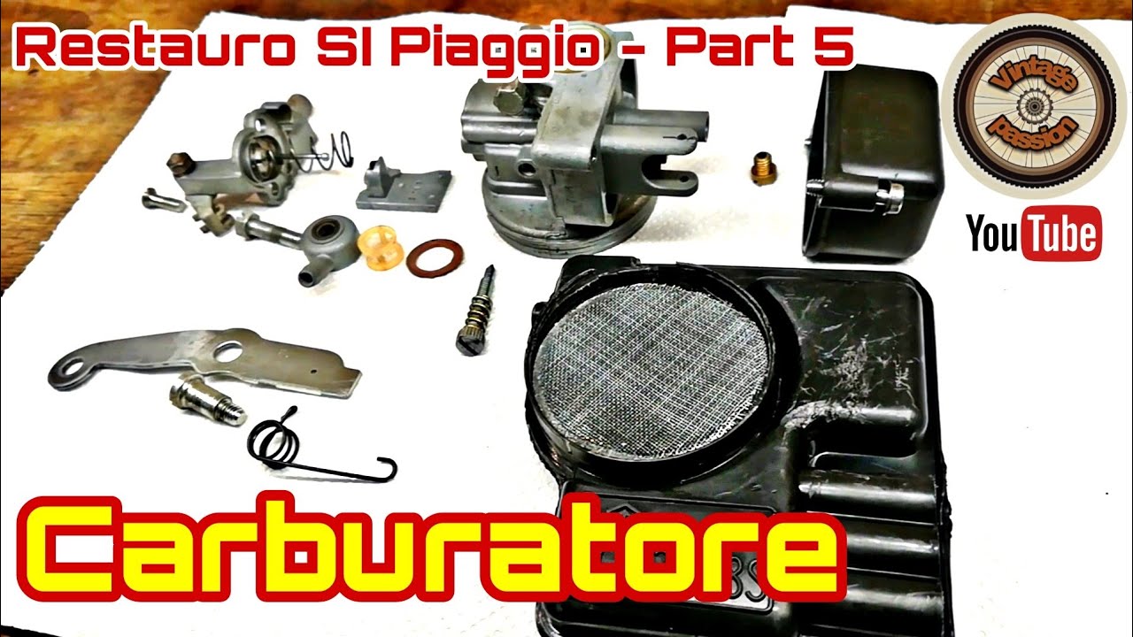 Restauro Totale SI Piaggio -Part 5- Pulizia carburatore