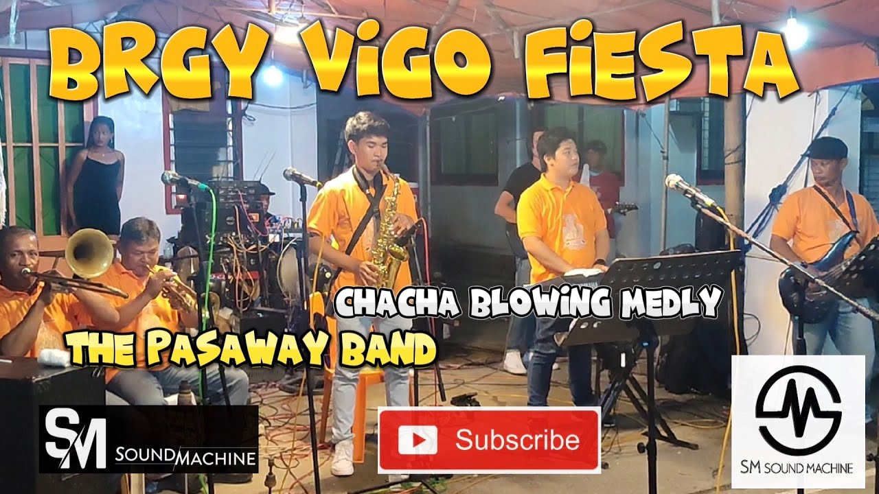 CHACHA MUSIKO PASAWAY BAND BRGY VIGO LAOANG💯💯