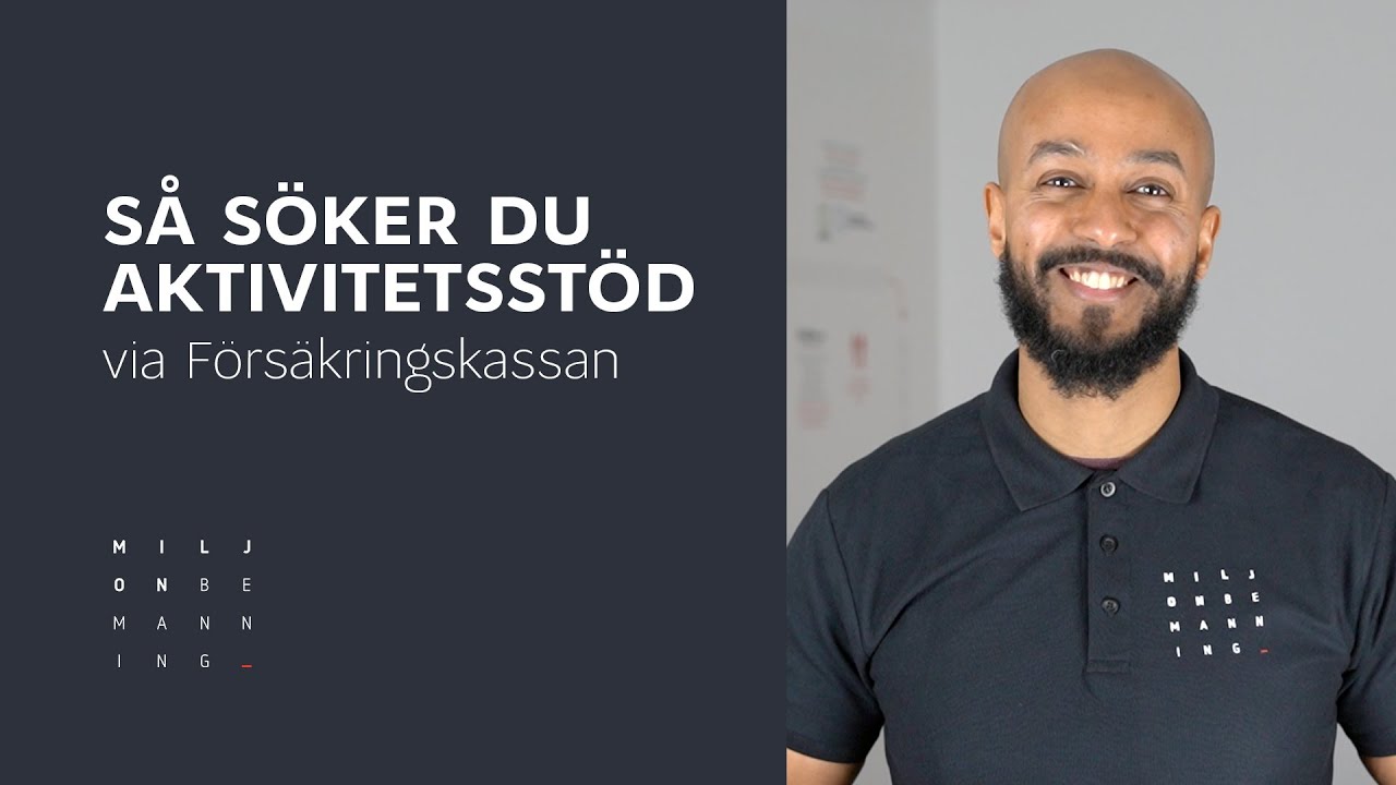 Så här ansöker du om aktivitetsstöd via Försäkringskassan | Miljonbemanning