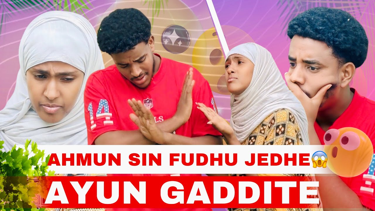 AHMUN SIN FUDHU JEDHE 😱//AYUN GADDITE 😔
