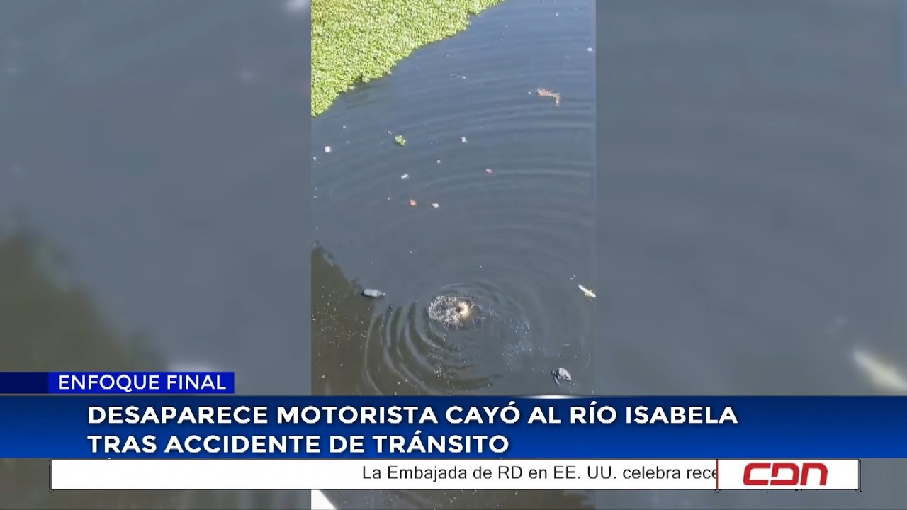 Desaparece motorista cayó al Río Isabela tras accidente de tránsito