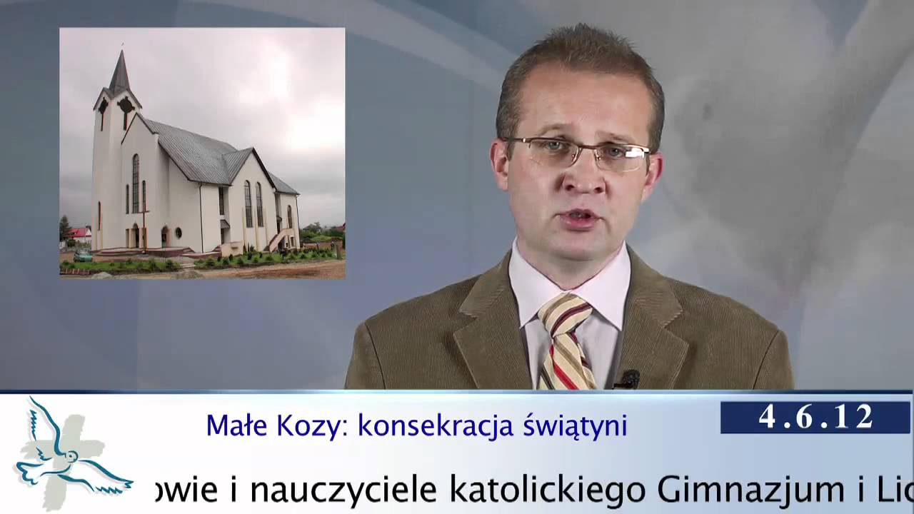 Wiadomości diecezjalne 4 czerwca 2012 - Małe Kozy: konsekracja świątyni