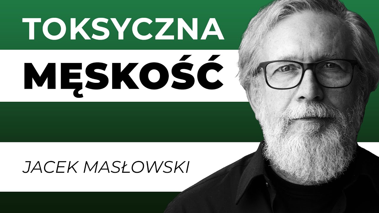 Toksyczna Męskość nie istnieje