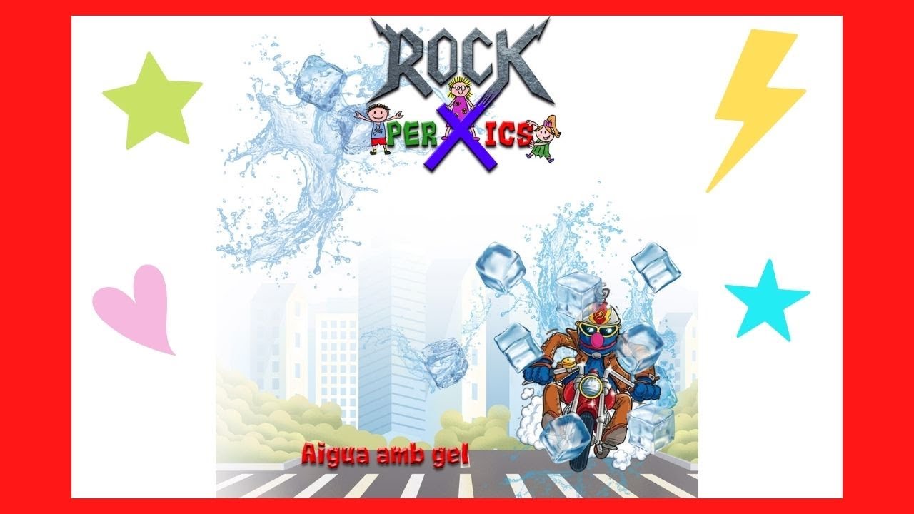 Rock Per Xics - Aigua amb Gel
