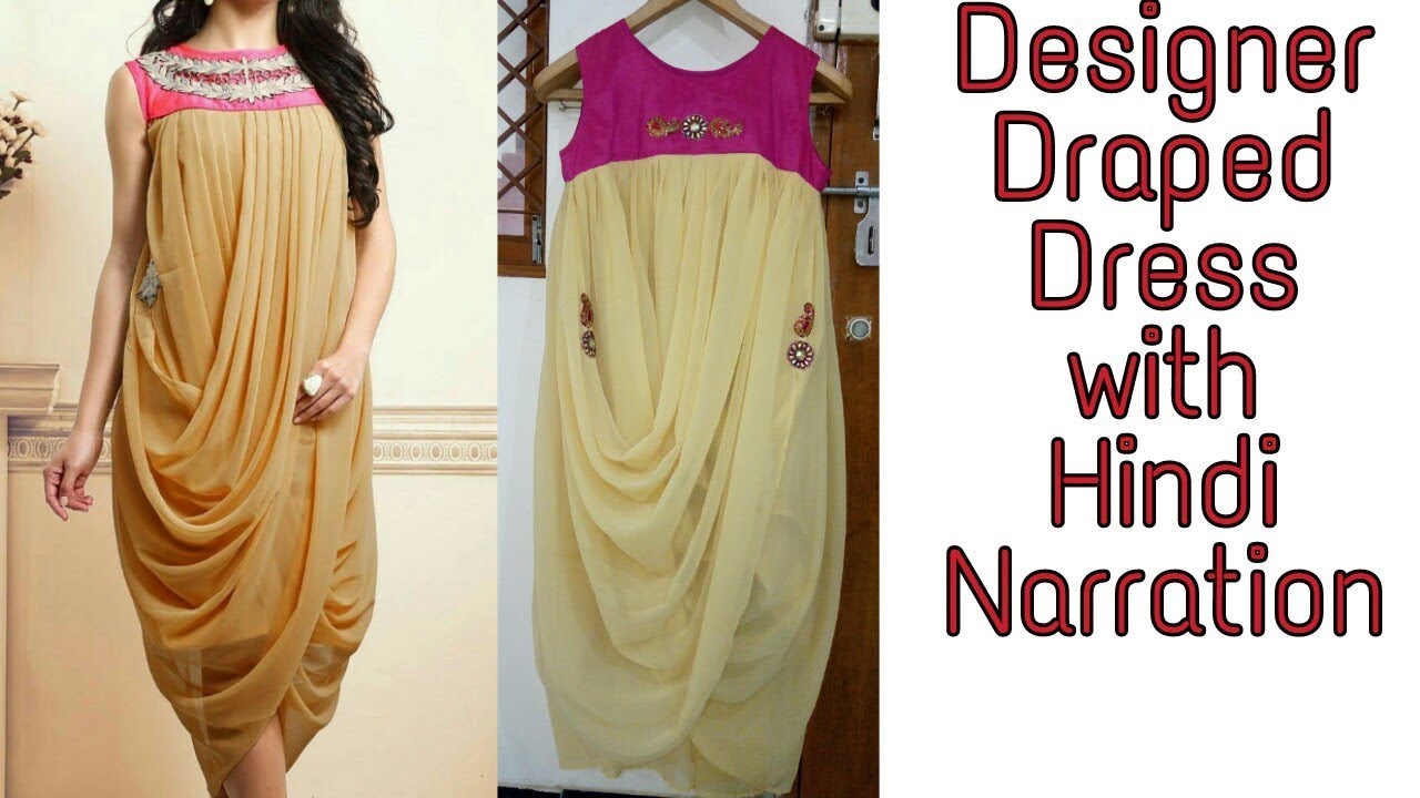(DIY) Designer Draped Dress (Hindi Narration)