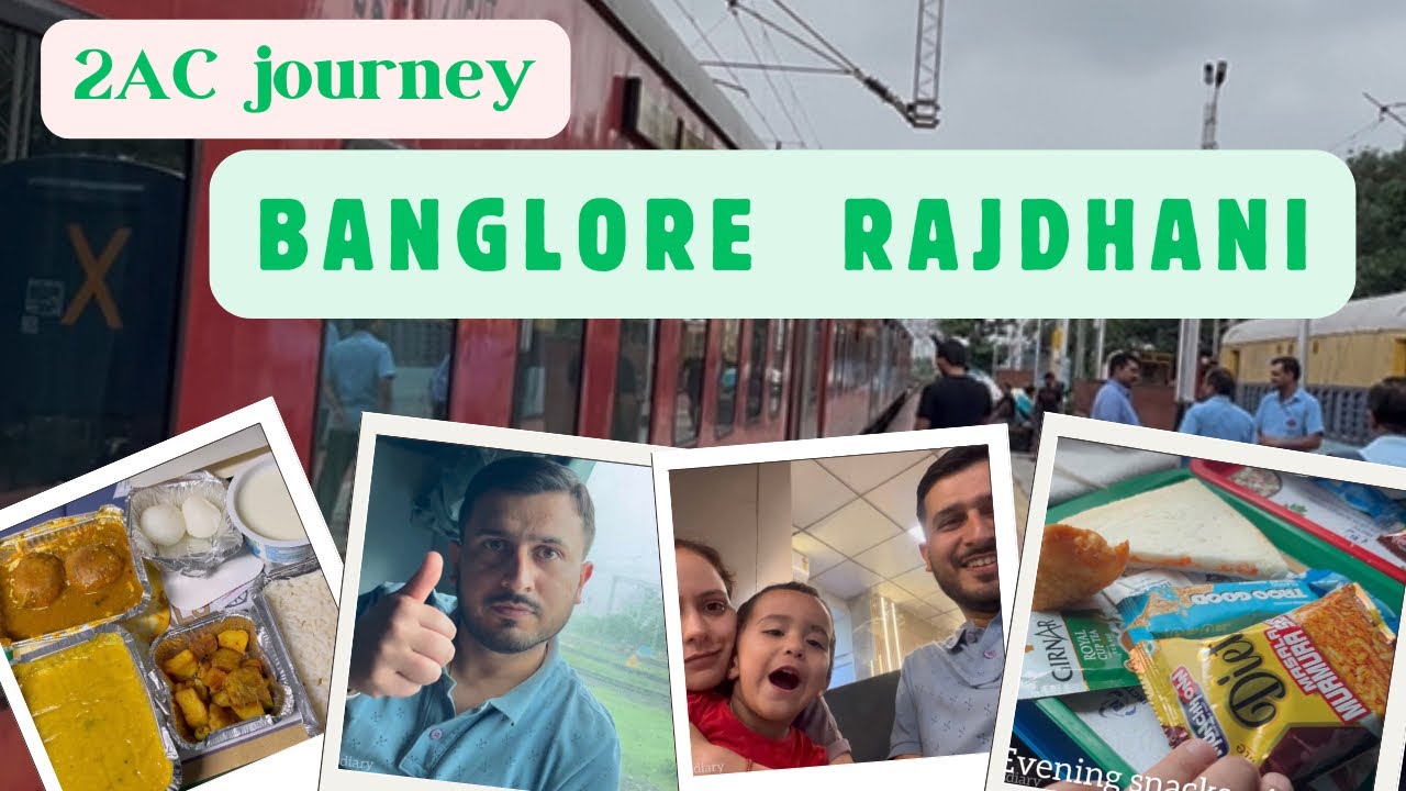 Banglore Rajdhani express 2AC coach | 22692 rajdhani express | train travel vlog | train food review