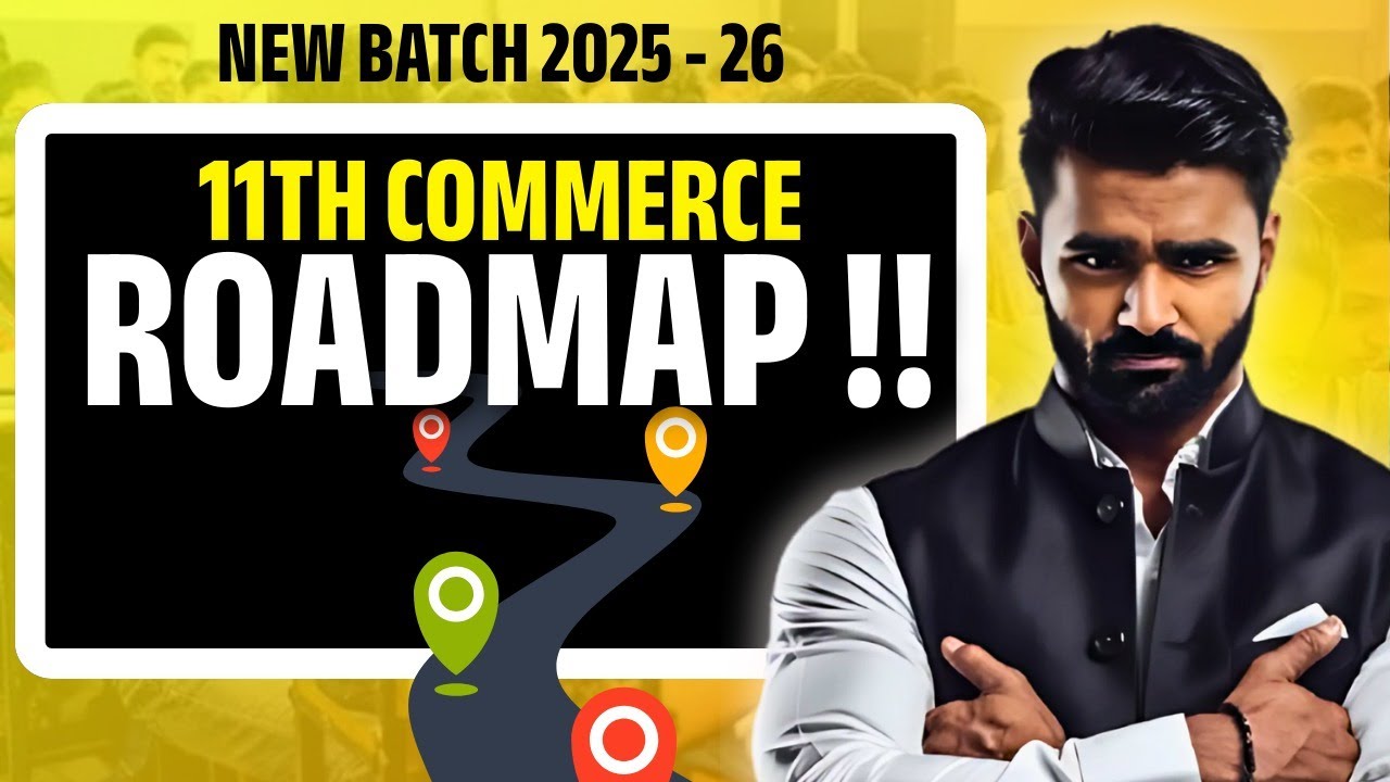 11th Commerce Complete Roadmap | New Batch 2025-26 | Pradeep Giri Sir
