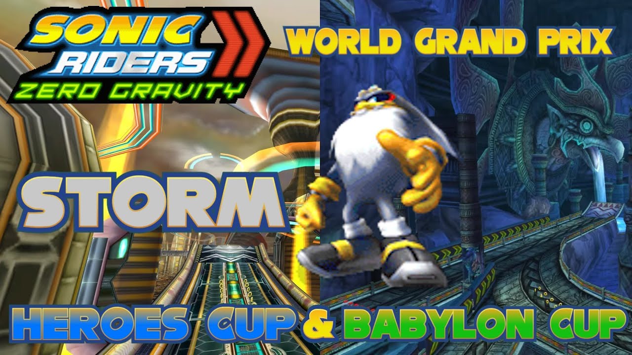 Sonic Riders: Zero Gravity World Grand Prix Heroes Cup & Babylon Cup w/ Storm