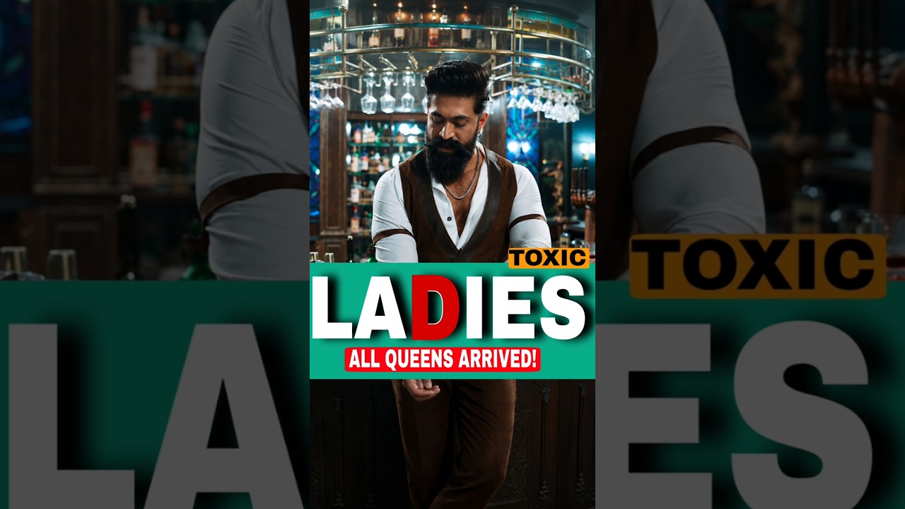 Yash's TOXIC Just Introduced ALL The Queens! 😱🔥 #shorts #toxic