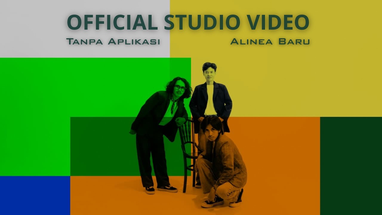 Alinea Baru - Tanpa Aplikasi (Official Studio Video)